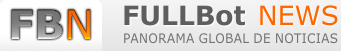 FULLBot NEWS - Panorama global de noticias